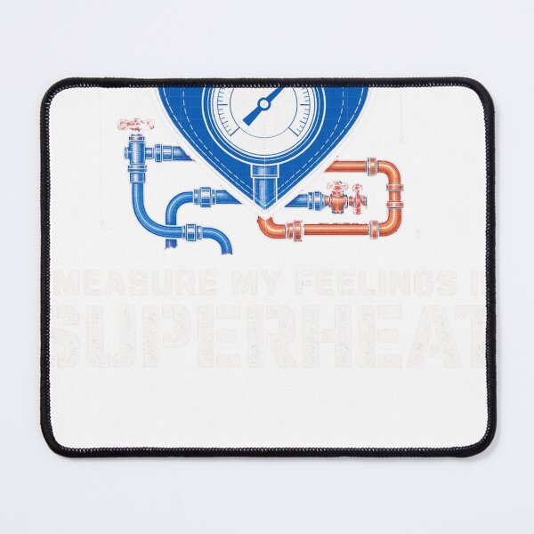 Item preview, I Measure My Feelings In Superheat HVAC Tech designed and sold by HappyVibration.