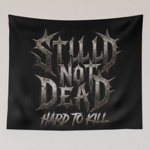 Item preview, Heavy Metal "Still Not Dead, Hard to Kill" Graphic Merch designed and sold by Jurand  Creations.