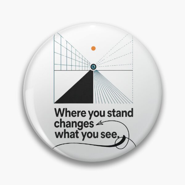 Item preview, Perspective & Perception - Where You Stand Changes What You See designed and sold by Nashatyoussef.