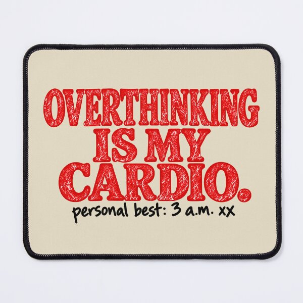 Item preview, Overthinking Is My Cardio Funny Shirt designed and sold by Furflix.