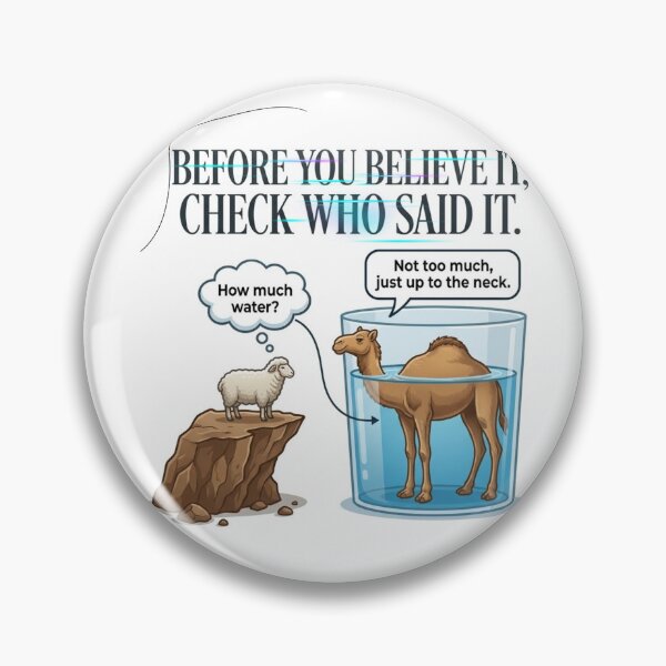 Item preview, Before You Believe It Check Who Said It - Funny Perspective Quote designed and sold by Nashatyoussef.