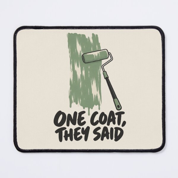 Item preview, Funny House Painter One Coat They Said Paint Roller designed and sold by Fanverse Merchandise.