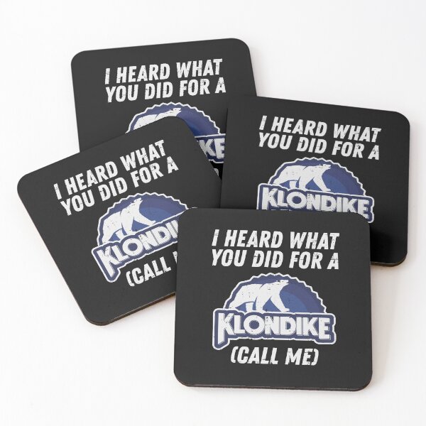 Item preview, I Heard What You Did for Klondike Call Me Funny  designed and sold by Designart68.