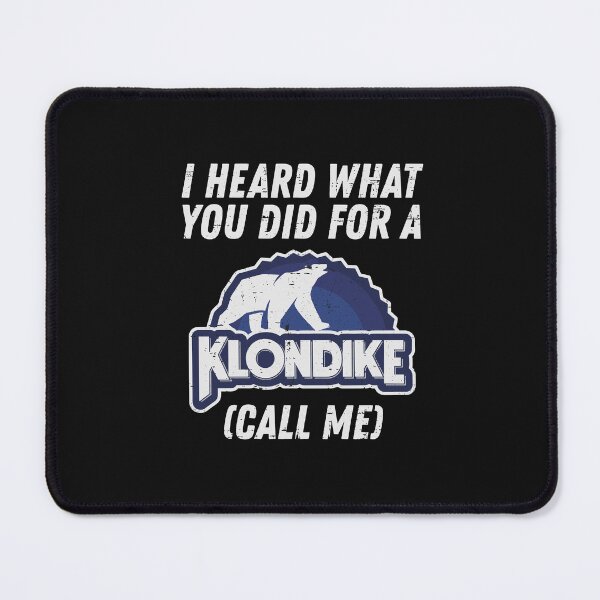 Item preview, I Heard What You Did for Klondike Call Me Funny designed and sold by Designart68.