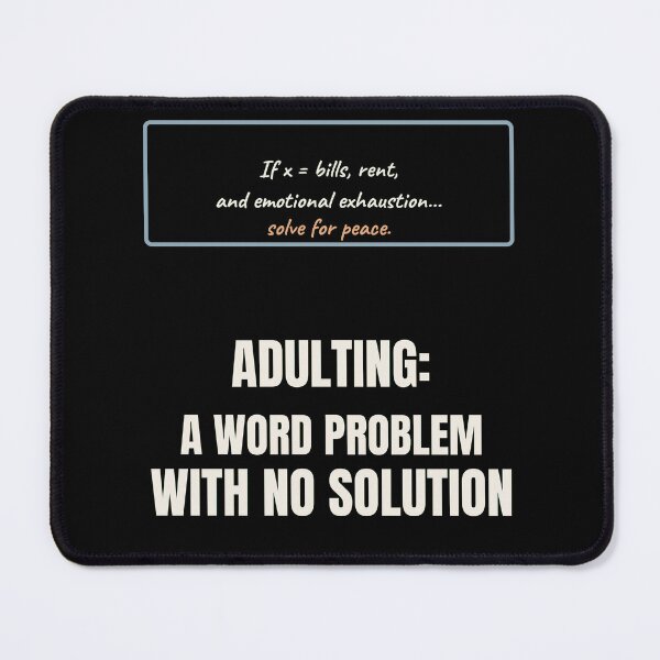 Item preview, Adulting Word Problem No Solution Funny Math designed and sold by The Cozy Design Studio.