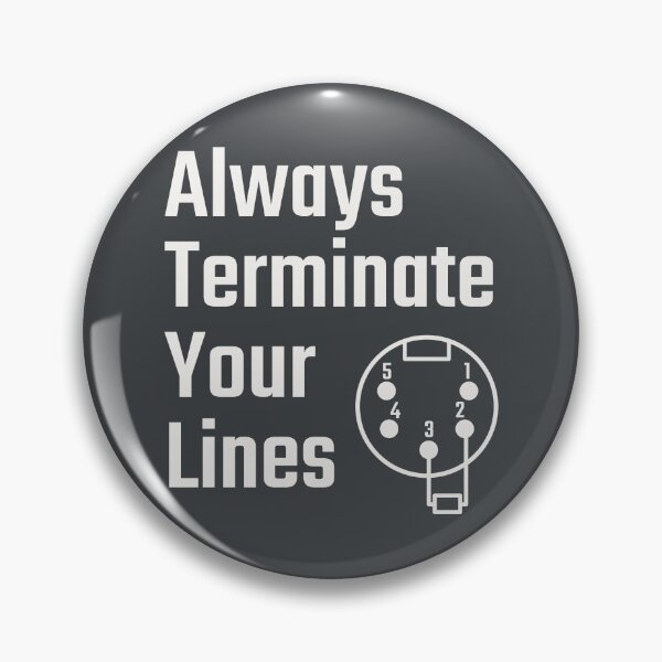 Item preview, Always Terminate Your Lines DMX Stage Lighting Technician Humor designed and sold by drTerrens.