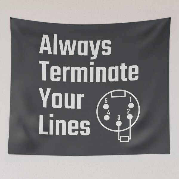 Item preview, Always Terminate Your Lines DMX Stage Lighting Technician Humor designed and sold by drTerrens.