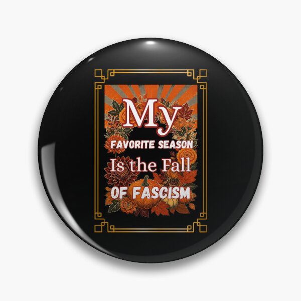 Item preview, My Favorite Season is the Fall of Fascism designed and sold by tellia-kallisto.