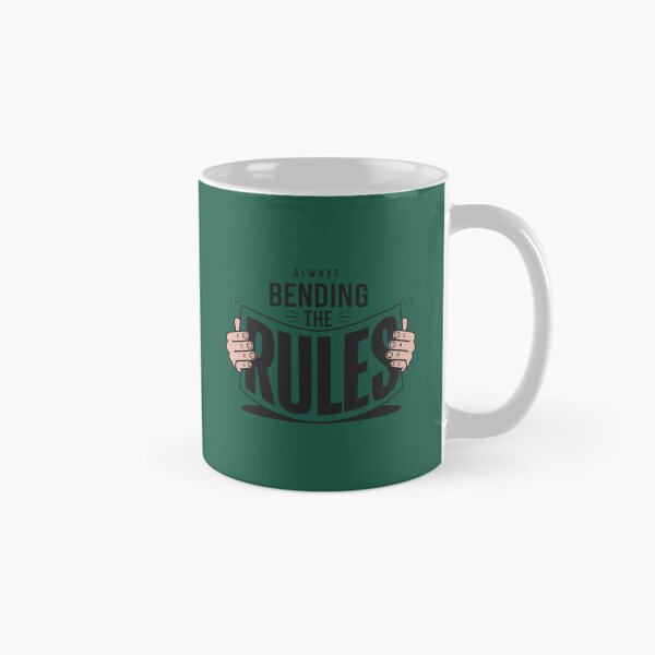 Item preview, Always Bending the Rules designed and sold by GeekDownAppared.