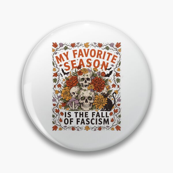 Item preview, My Favorite Season is The Fall of Fascism Halloween Resist designed and sold by Redgiant87x.