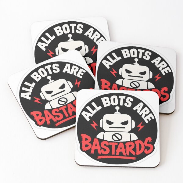 Item preview,  All Bots Are Bastards Sticker designed and sold by NRSROTE.