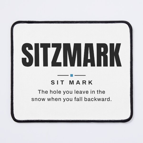 Item preview, Sitzmark — Sit Mark | Real Skiing Terminology designed and sold by VestraDesign.