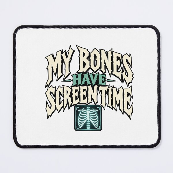 Item preview, Radiology Halloween Humor — My Bones Have Screen Time designed and sold by UrbanCanvvas.