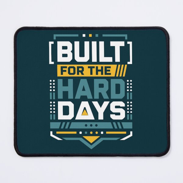 Item preview, Built For The Hard Days designed and sold by rejowan-arts.