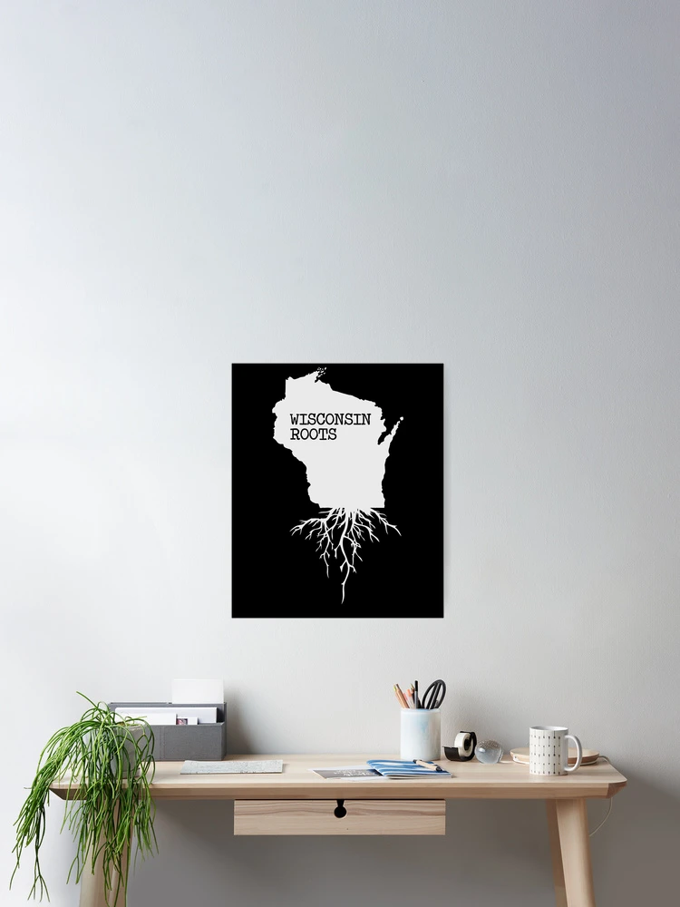 Thumbnail 2 of 3, Poster, Wisconsin Roots State designed and sold by designeclipse.