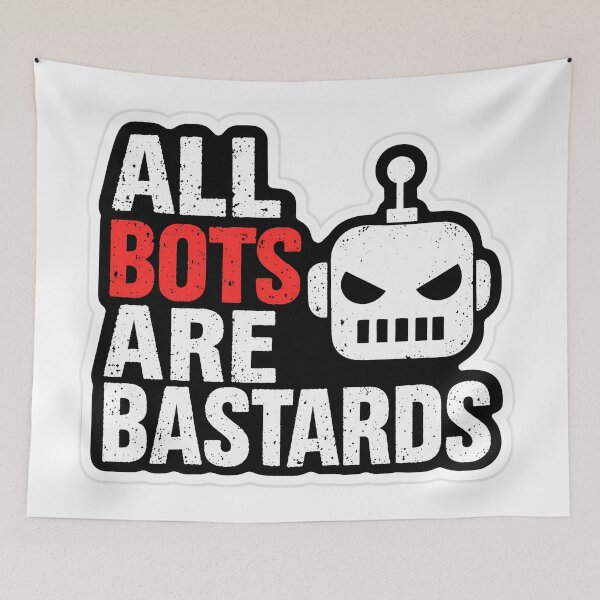 Item preview, All Bots Are Bastards Sticker designed and sold by NCNGDESIGN.