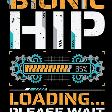 Artwork thumbnail, Bionic Hip Loading Please Wait Surgery Recovery by Inkplain