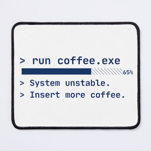 Item preview, Coffee.exe System Unstable – Retro Programmer Humor designed and sold by SimplyDraftShop.