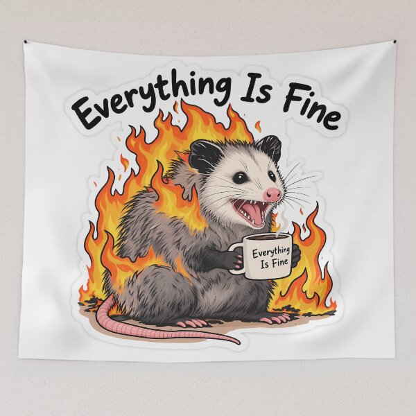 Item preview, Everything Is Fine Opossum On Fire Meme designed and sold by NRSROTE.