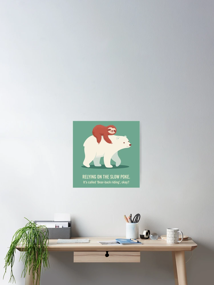 Thumbnail 2 of 3, Poster, Bear-Back Riding designed and sold by Amir Faysal.