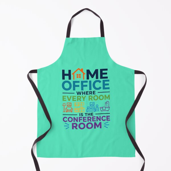 Item preview, Home Office - Where Every Room Is The Conference Room | Funny Remote Work Quote designed and sold by DesignHouse07.