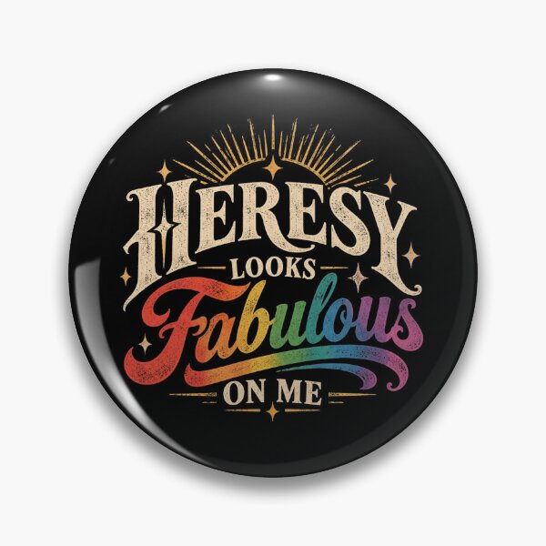 Item preview, Heresy Looks Fabulous on Me – Queer Christian Pride designed and sold by BlindCatCreative.