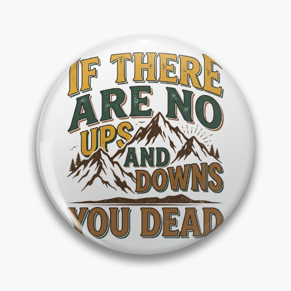 Item preview, Vintage Mountain Hiking Humor Ups And Downs designed and sold by PrintivoraHub.