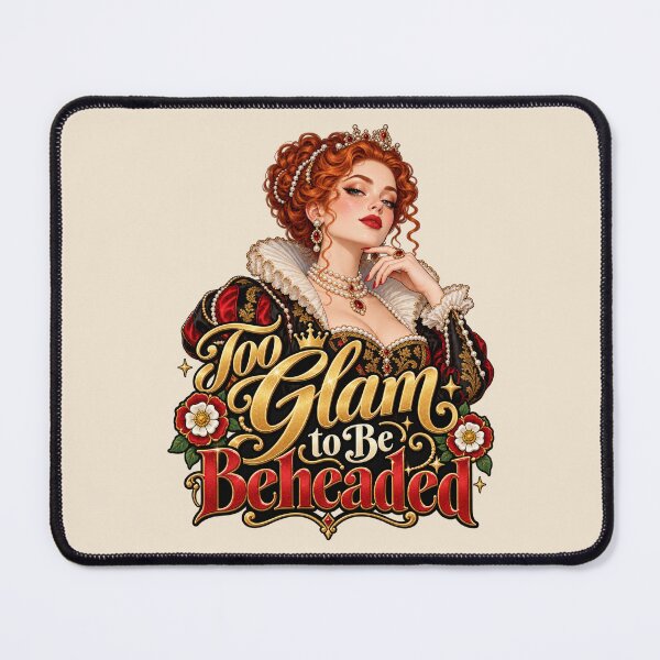 Item preview, Too Glam to Be Beheaded Tudor Queen designed and sold by MetaModel Editions.