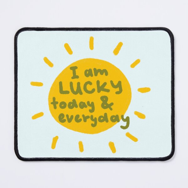 Item preview, I am lucky today & everyday  designed and sold by artsy genau.