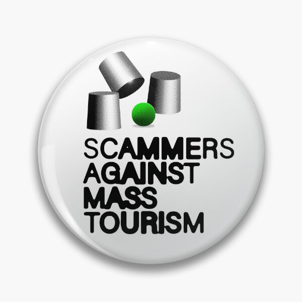Item preview, Scammers Against Mass Tourism designed and sold by GlacialArtique.