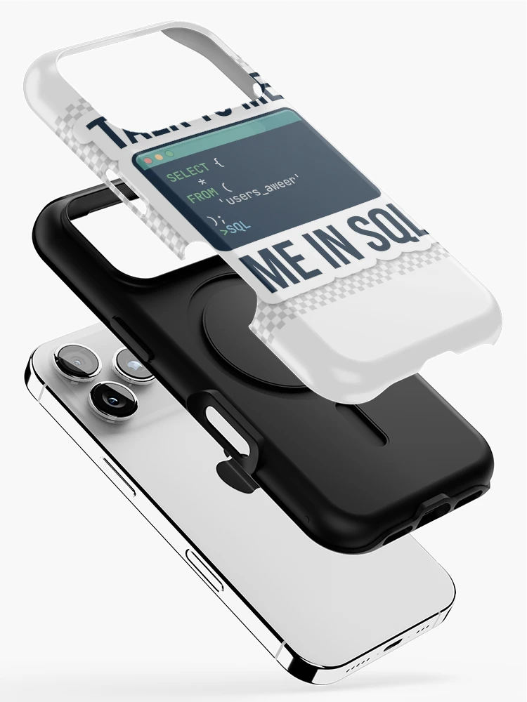 Thumbnail 2 of 4, iPhone Case, Talk To Me In SQL - Software Developer & Database Query Sticker designed and sold by Kushwaha18.