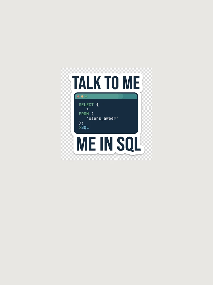Thumbnail 6 of 6, Premium Oversized Hoodie, Talk To Me In SQL - Software Developer & Database Query Sticker designed and sold by Kushwaha18.