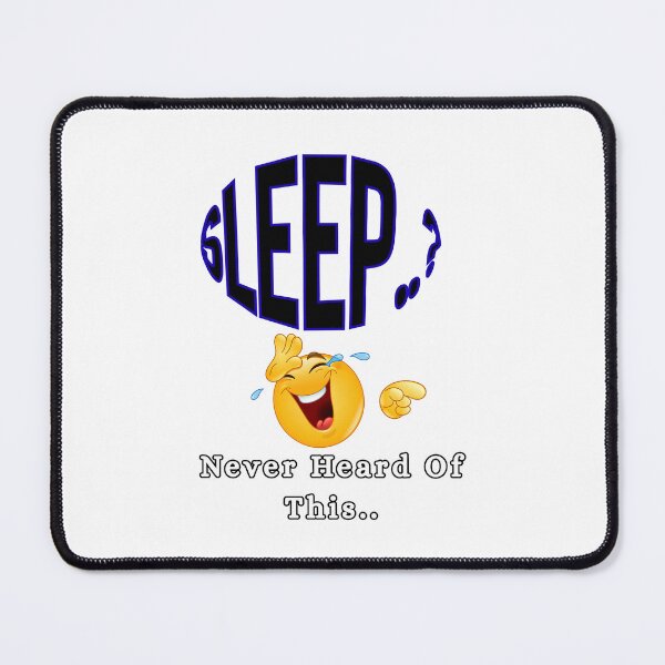 Item preview, Sleep never heard of this designed and sold by Floral-Vitals.