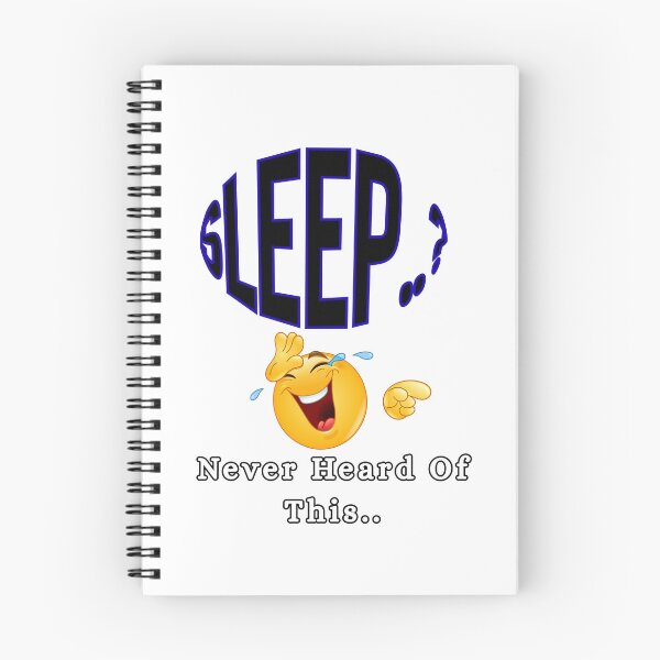 Item preview, Sleep never heard of this  designed and sold by Floral-Vitals.