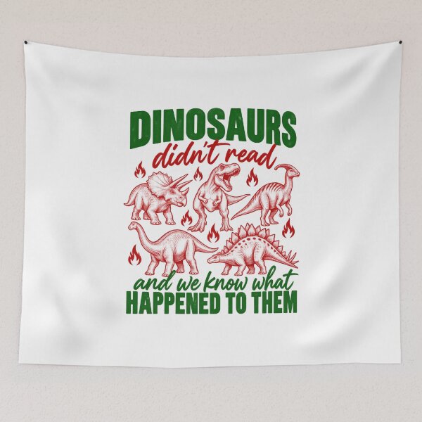 Item preview, Dinosaurs Didn't Read Funny Dinosaur Humor designed and sold by anapldv.