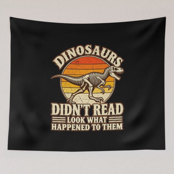 Item preview, Dinosaur Skeleton Didn't Read Warning Humor designed and sold by anapldv.