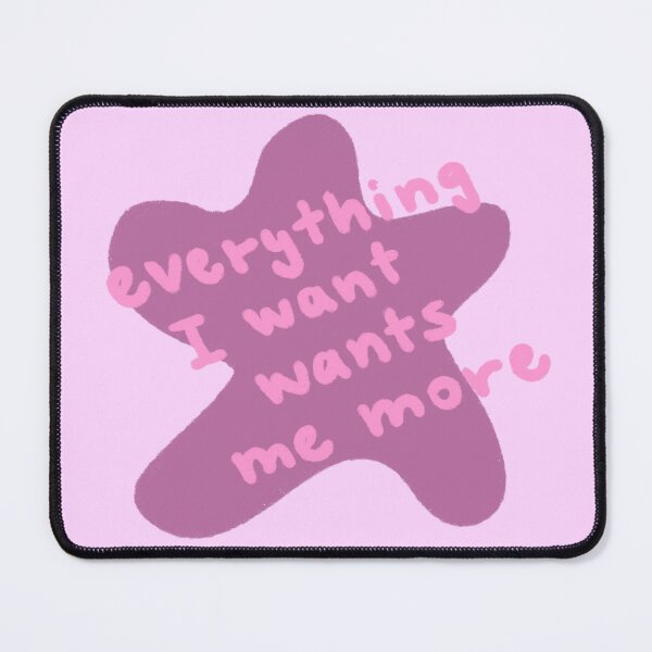 Item preview, everything i want wants me more designed and sold by artsy genau.