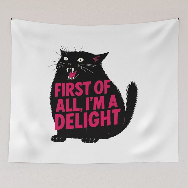 Item preview, First Of All I'm A Delight Roaring Black Cat Saying designed and sold by Designart68.