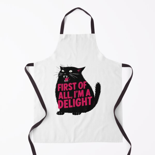Item preview, First Of All I'm A Delight Roaring Black Cat Saying designed and sold by Designart68.