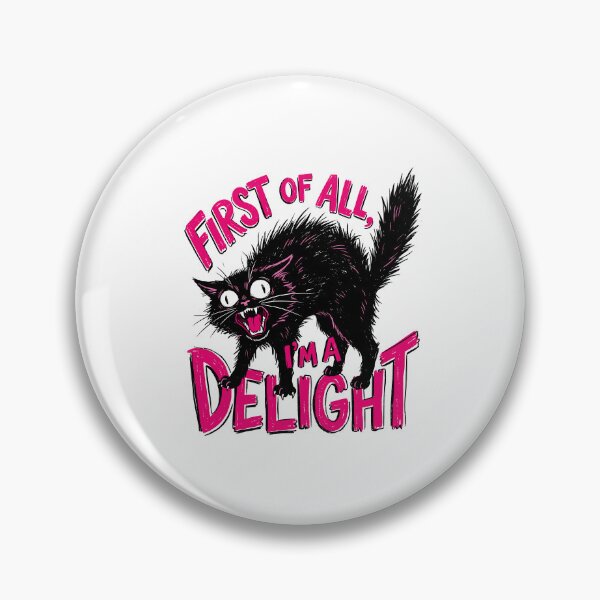 Item preview, First Of All I'm A Delight Roaring Black Cat Saying  designed and sold by Designart68.