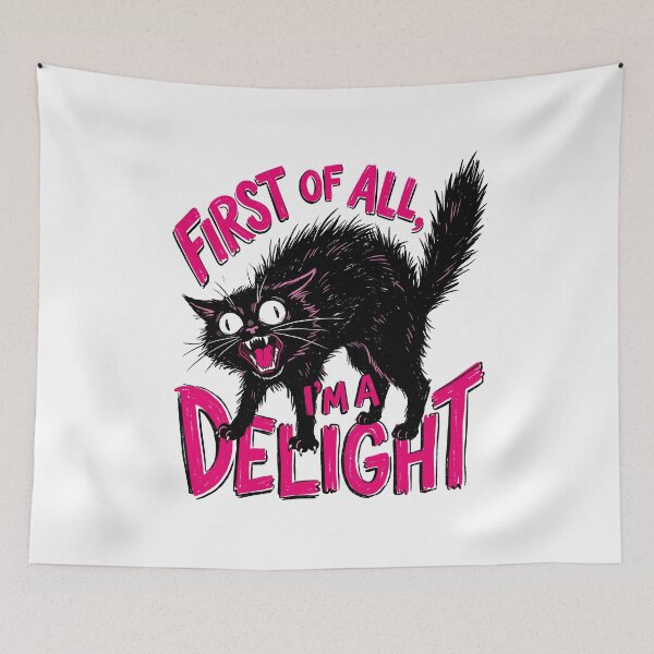 Item preview, First Of All I'm A Delight Roaring Black Cat Saying designed and sold by Designart68.
