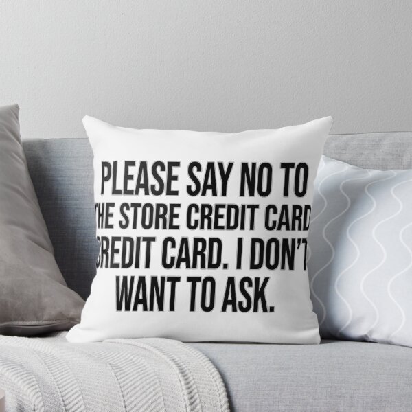 Item preview, Retail Sarcasm - Please Say No To The Store Credit Card Tee designed and sold by jrzvibe.