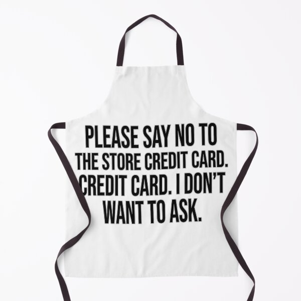 Item preview, Retail Sarcasm - Please Say No To The Store Credit Card Tee designed and sold by jrzvibe.