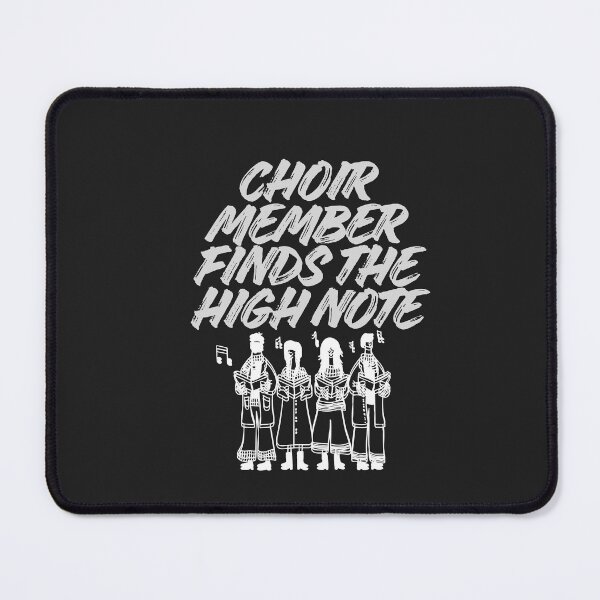 Item preview, Choir Member Finds the High Note designed and sold by Bubpat.