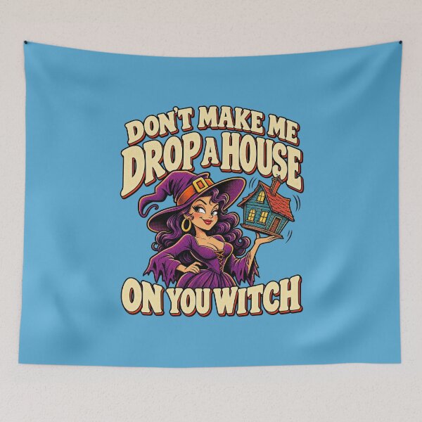 Item preview, Don't Make Me Drop a House on You Witch designed and sold by Endless7Art.