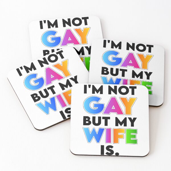 Item preview, I'm Not Gay but My Wife Is designed and sold by K.THX.BYE.