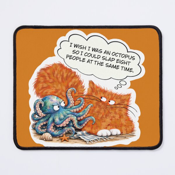 Item preview, Funny Cat Quote – I Wish I Was an Octopus designed and sold by TrueWoven Studio.