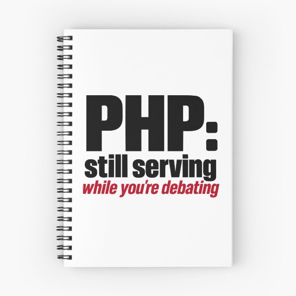 Item preview, PHP Still Serving While You're Debating Funny Programming Slogan designed and sold by ThreadQuirk.