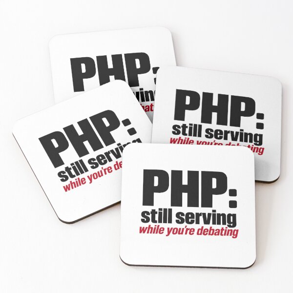 Item preview, PHP Still Serving While You're Debating Funny Programming Slogan designed and sold by ThreadQuirk.