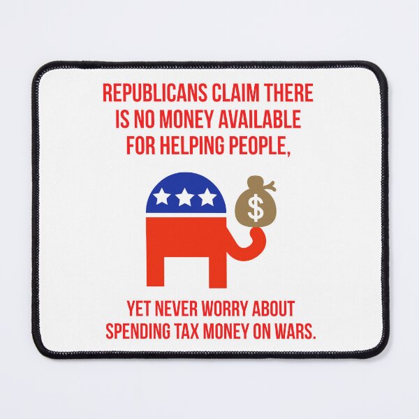 Item preview, Republicans claim there’s no money for helping people  designed and sold by Rachel the Artist .